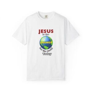 Jesus Is The Answer Today T-Shirt